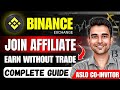 Binance Affiliate Program Explained: Earn Passive Income Without Trading (Full Step-by-Step Guide)