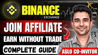 Binance Affiliate Program Explained: Earn Passive Income Without Trading (Full Step-by-Step Guide)
