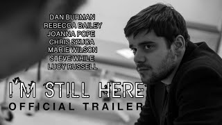 Watch I'm Still Here Trailer