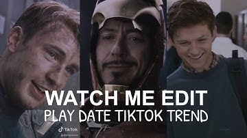 watch me edit || tiktok play date videos