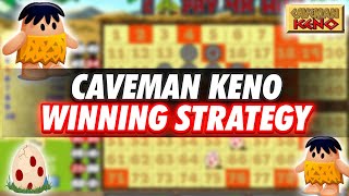 Caveman Keno Winning Strategy