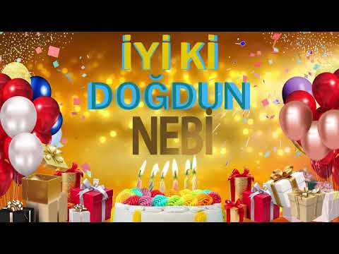 NEBİ - Doğum Günün Kutlu Olsun NEBİ