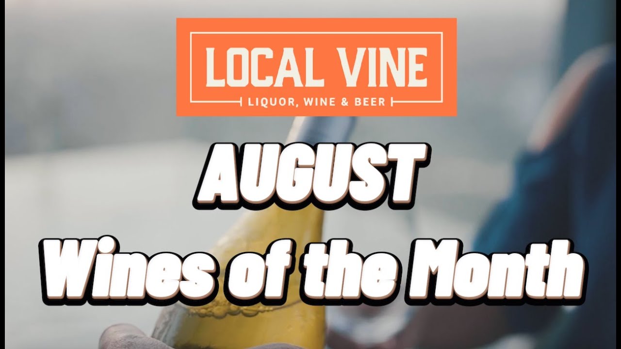 August Wines of the Month: Week 2: Local Vine