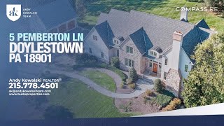 Luxury Home For Sale: 5 Pemberton Ln, Doylestown, PA 18901 | Andy Kowalski Team 215-778-4501