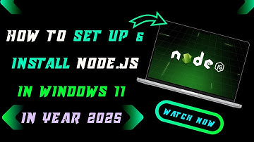 How to Install and Set Up Node.js on Windows 11 (Step-by-Step Guide 2025)