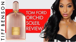 ORCHID SOLEIL BY TOM FORD PERFUME REVIEW | TOM FORD - YouTube