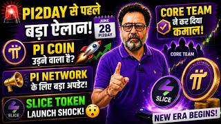 Pi Network में बड़ा धमाका! 😱 Pi2Day से पहले SLICE Token लॉन्च | PI Coin Pump आने वाला है?