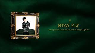 Sobrang Blessed Records - Stay Fly  (feat. R to the L, Lil $horty &amp; Rap Dolla) [Official Audio]