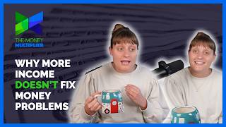 Why More Income Doesn’t Fix Money Problems | The Money Multiplier