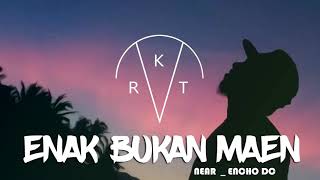 near - enak bukan maen ft Encho DC [ official audio ]