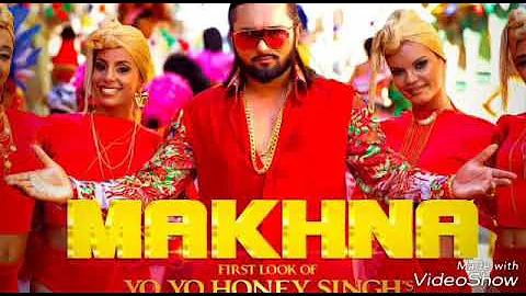 Yo Yo Honey Singh | Makhna New Full Audio Song |