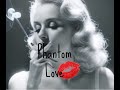 Phantom Love (Remake) Modern Noir Music Video