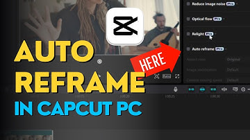 How to Use Auto Reframe in CapCut PC Pro | Step By Step Guide