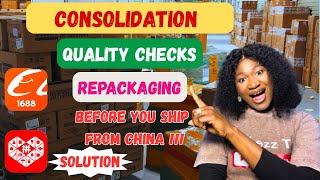 The Solution To Repackaging, Quality checks, consolidation of your goods before shipping from China