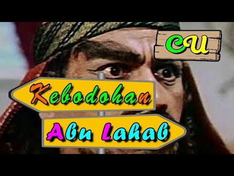 Kebodohan Abu Lahab - Cerita Motivasi Ulama