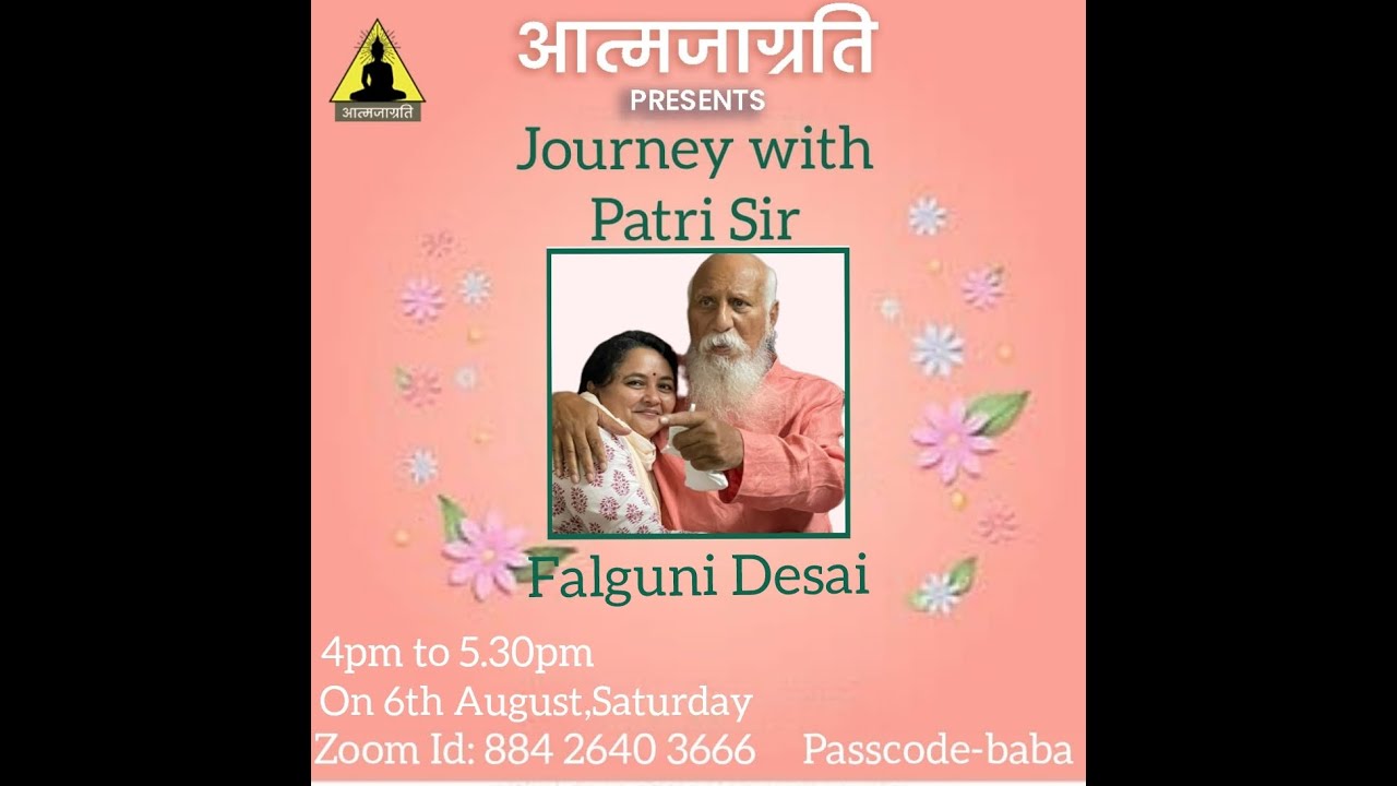 Falguni Desai : Journey with Patri ji | Meditation |@ Aatmjagriti-06/08/2022