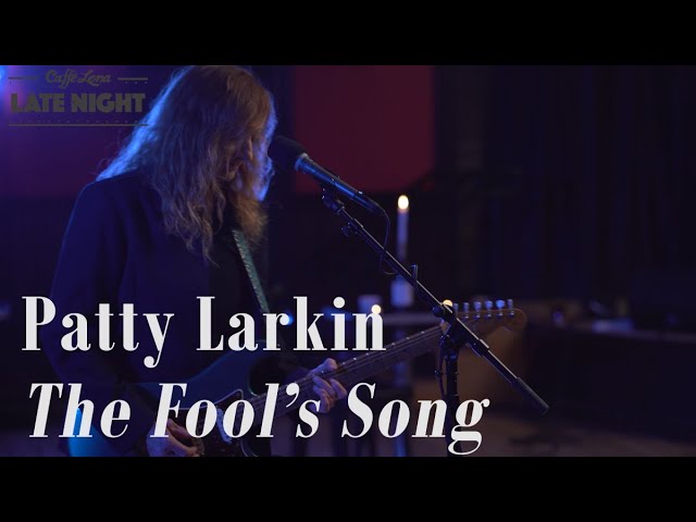 Patty Larkin - The Fool's Song