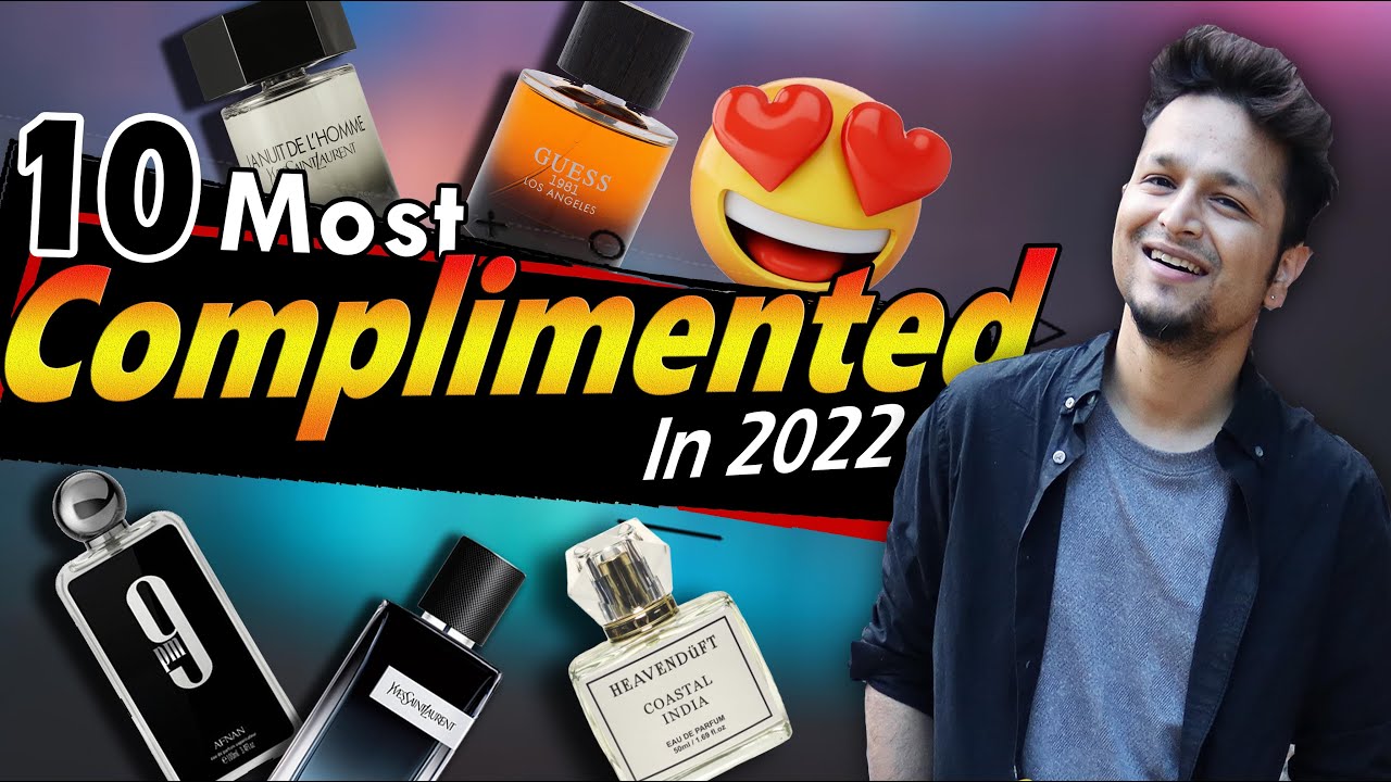 My 10 Most COMPLIMENTED Perfumes 2022 | Men | Attention Grabber ...