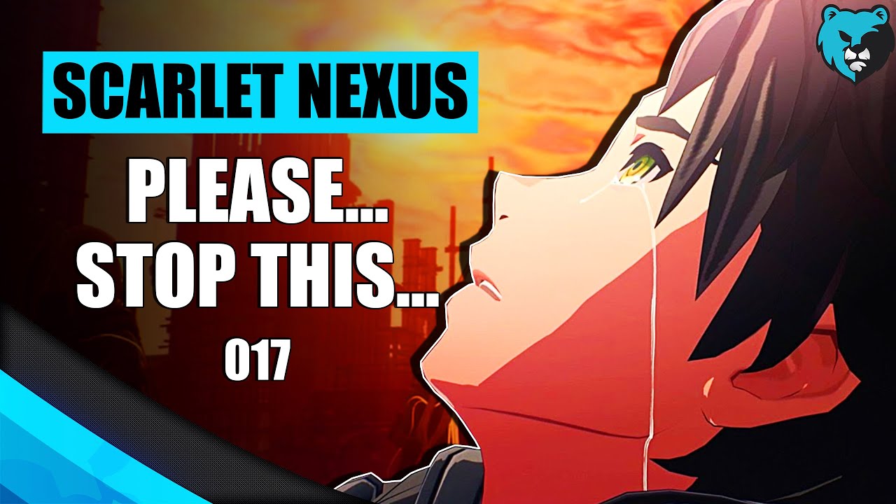 Tragedy Strikes Ep. 017 | Scarlet Nexus Yuito Hard Gameplay Playthrough