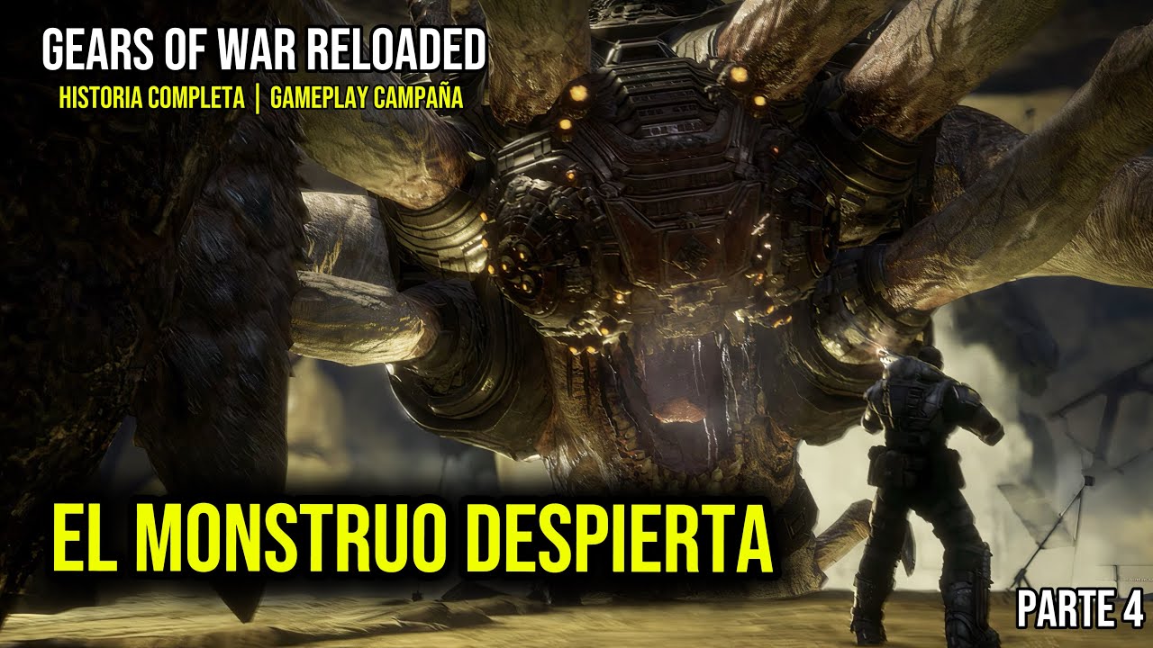 GEARS OF WAR RELOADED | EL MONSTRUO DESPIERTA (HISTORIA COMPLETA) - PARTE 4