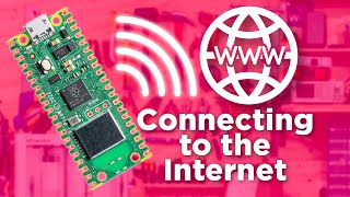 Connecting To The Internet With The Raspberry Pi Pico W (via WiFi)