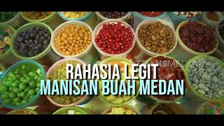 Rahasia Legit Manisan Buah Medan | SECRET STORY (16/07/26)
