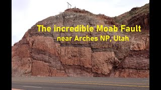The spectacular Moab Fault: world class fault exposures, fossils, and more