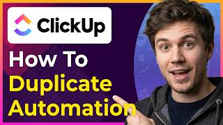 How to Duplicate an Automation in ClickUp (Step-By-Step) [2026 guide]