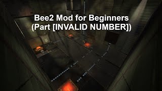 Bee2 Mod for Beginners (Part [INVALID NUMBER]) | Walkthrough