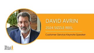 David Avrin - Customer Experience Speaker - Sizzle Reel 2024