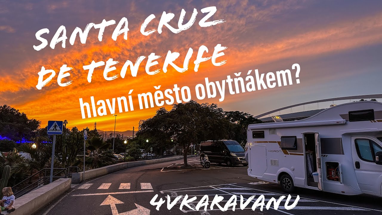 Santa Cruz de Tenerife - hlavní město obytňákem, trhy kde sežene úplně všechno, bazény a vyžití..