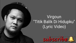 Virgoun Titik Balik Di Hidupku   