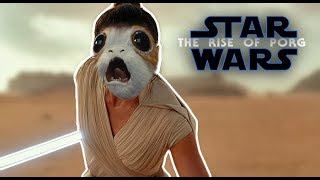 The Rise of Porg [Star Wars The Rise Of Skywalker Weird Trailer Parody]