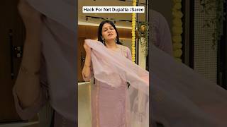 Net Dupatta \ Saree Hack | Don't Use 🧷 Pin #shorts