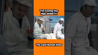 #timconway Has #high #anxiety ! #thecarolburnettshow #funny #comedy #funnyvideo #comedyshorts #icon