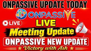Onpassive Metting today | Onpassive Update Bangla Today || Onpassive Important Update screenshot 3
