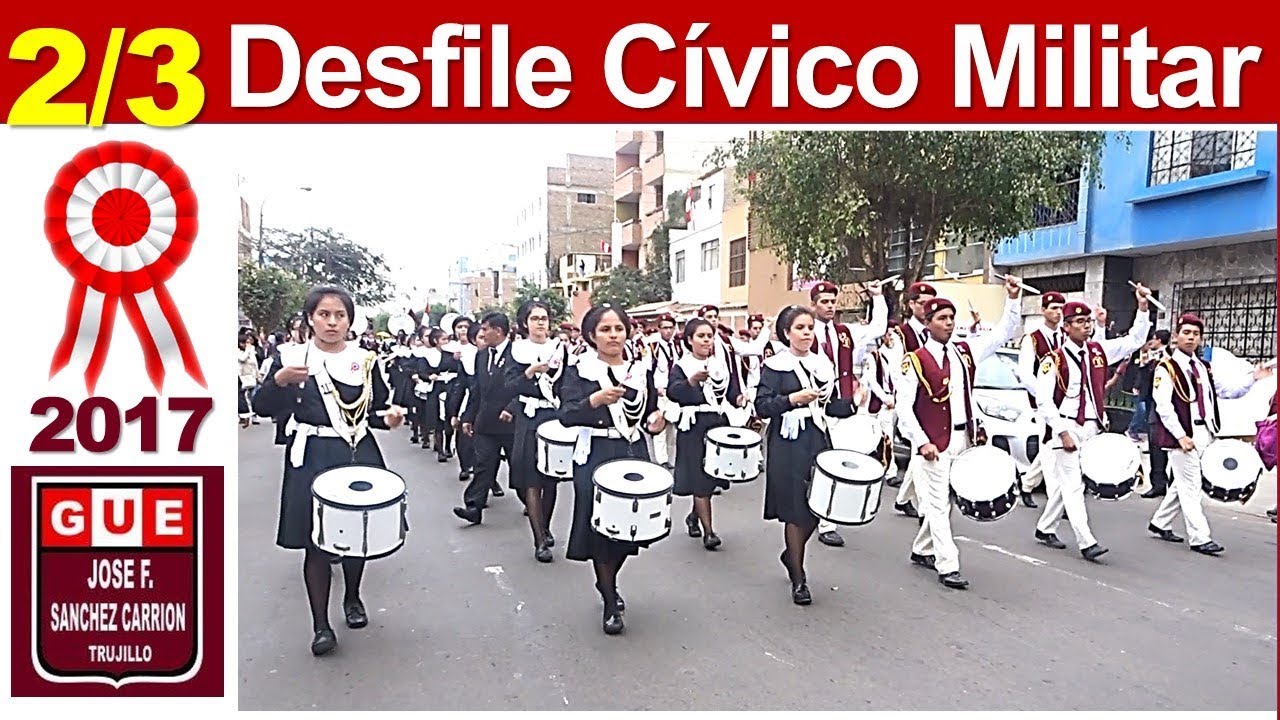 2/3 Desfile Cívico Militar Trujillo - SANTA ROSA y GUE  JFSC 2017