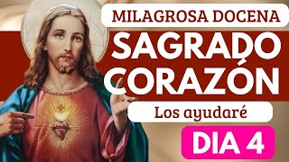 día 4 ❤️‍🔥 DOCENA MILAGROSA al SAGRADO CORAZÓN DE JESUS/ENCARGARE DE SUS TRABAJOS 🙏