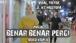 Pudja - Benar Benar Pergi (Versi Koplo Joss) Cover by Anjar boleaz Ft Ncep Bilal @gematv_bilal