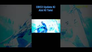 OB53 Update ke bare me video #free fire #shorts #shortvideo #gameplay #fate gamer #reels #campers