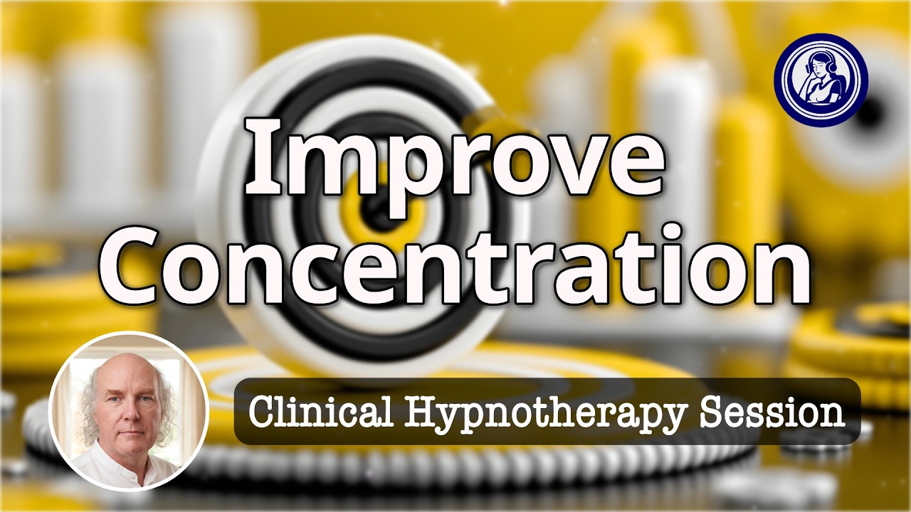 Improve Concentration And Focus With Hypnosis | Hypnosis for Personal Change