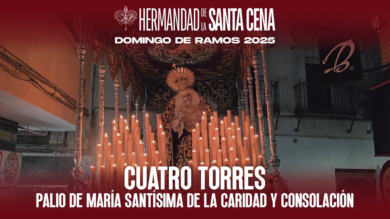 Cuatro Torres | Caridad y Consolación | Hermandad de la Santa Cena | Domingo de Ramos 2025 | Jaén