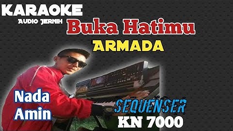 Buka Hatimu Armada Karaoke KN7000 ||Nada Amin #bukahatimu #armada