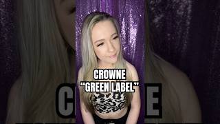 Crowne Green Label