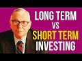 Long Term vs Short Term Investing