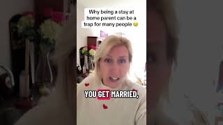 Why being a stay at home parent can be a trap