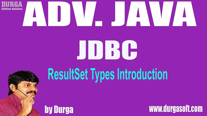 Adv Java | |JDBC Session - 150 || ResultSet Types Introduction by Durga Sir