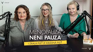 I zralá pleť je krásná pleť / Menopauza není pauza #1