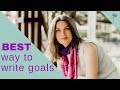 Write down your goals  how to write positive goals