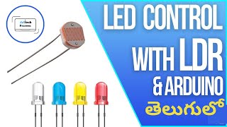 #arduino ldr tutorial in telugu || #ldr principle in telugu